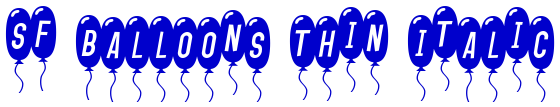 SF Balloons Thin Italic fonte